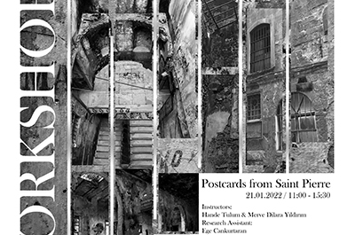 Postcards from Saint Pierre - Çalıştay